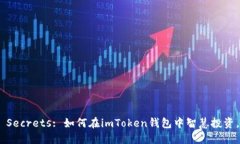Unlock the Secrets: 如何在imToken钱包中智慧投资，让