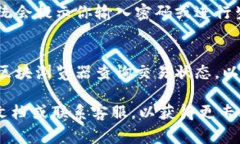很抱歉，关于如何使用im钱包转移以太坊（ETH）的